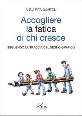 Accogliere la fatica di chi cresce