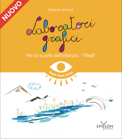 Laboratori grafici per la scuola dell'infanzia - Medi 