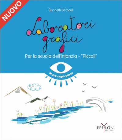 Laboratori grafici per la scuola dell'infanzia - Piccoli